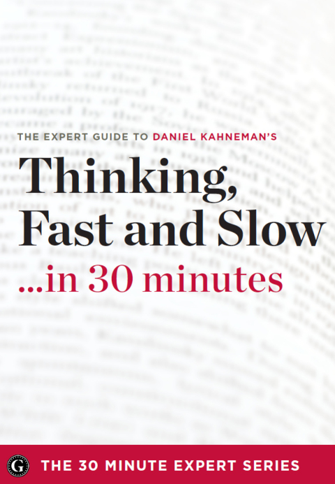 Cover image for book Thinking, Fast and Slow . . . in 30 minutes