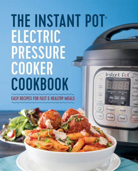 Cover image for book The Instant Pot Electric Pressure Cooker Cookbook
