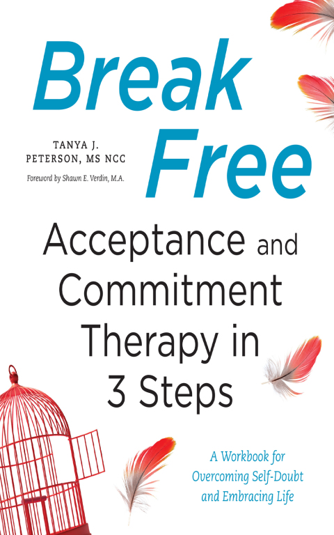 Cover image for book Break Free: Acceptance and Commitment Therapy in 3 Steps