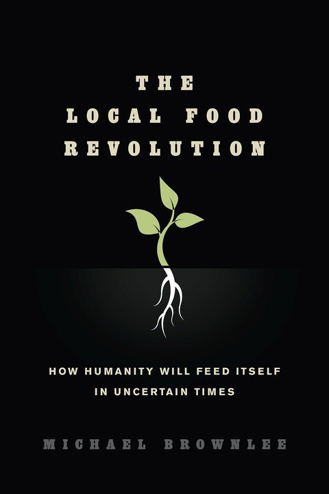 Cover image for book The Local Food Revolution
