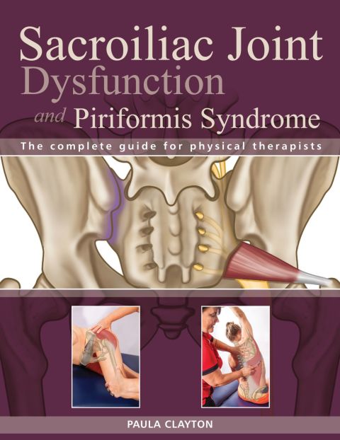 Cover image for book Sacroiliac Joint Dysfunction and Piriformis Syndrome