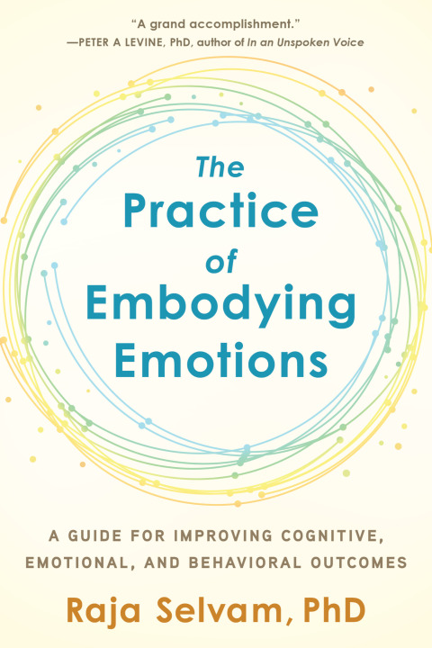 Cover image for book The Practice of Embodying Emotions