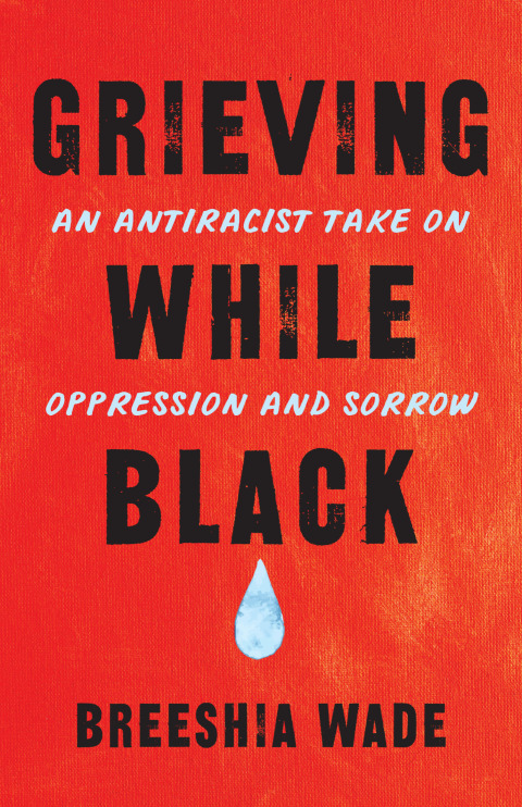 Cover image for book Grieving While Black