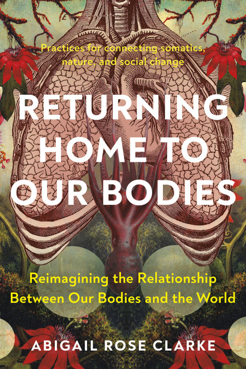 Cover image for book Returning Home to Our Bodies