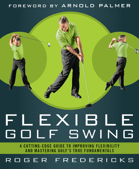 Cover image for book The Flexible Golf Swing