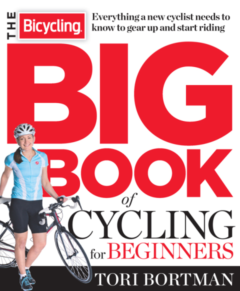 Cover image for book The Bicycling Big Book of Cycling for Beginners