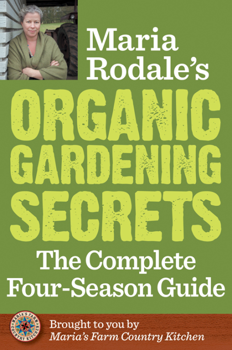 Cover image for book Maria Rodale's Organic Gardening Secrets