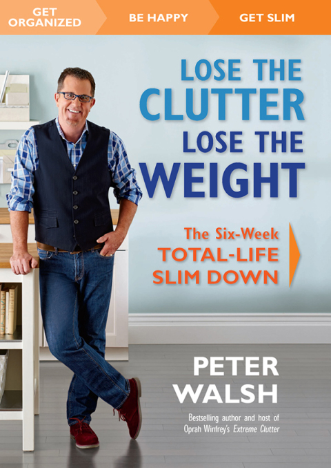Cover image for book Lose the Clutter, Lose the Weight