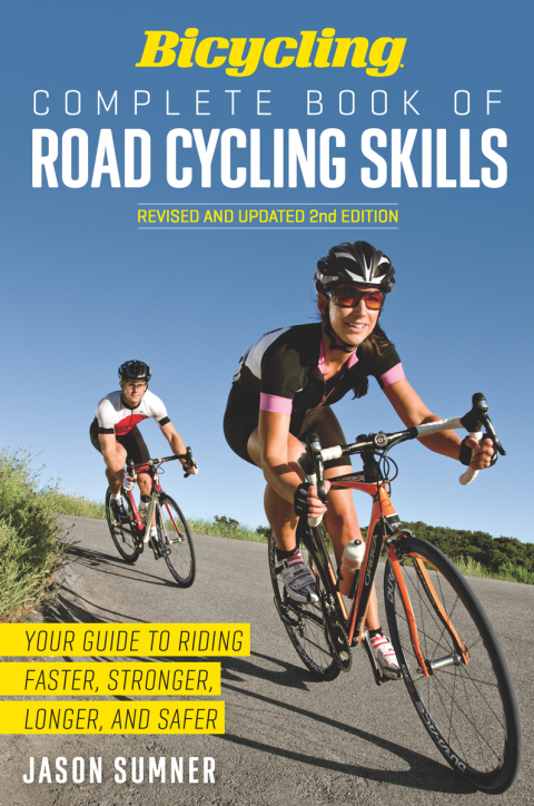 Cover image for book Bicycling Complete Book of Road Cycling Skills