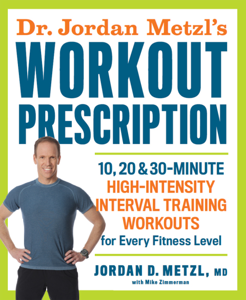 Cover image for book Dr. Jordan Metzl's Workout Prescription