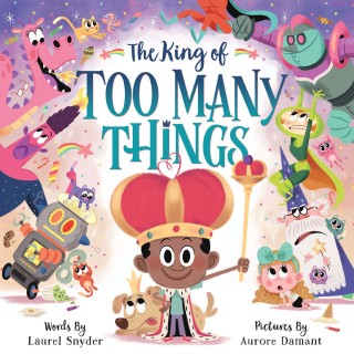 The King of Too Many Things