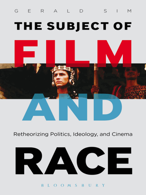 Cover image for book The Subject of Film and Race