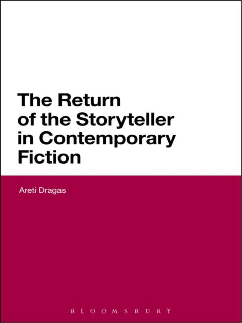 Cover image for book The Return of the Storyteller in Contemporary Fiction