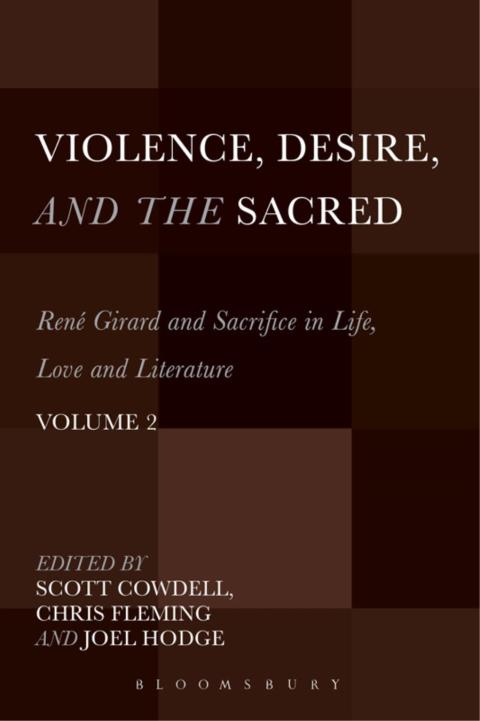 Cover image for book Violence, Desire, and the Sacred, Volume 2