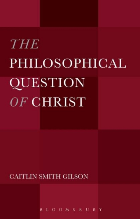 Cover image for book The Philosophical Question of Christ