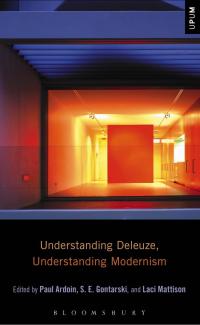 Cover image: Understanding Deleuze, Understanding Modernism 1st edition 9781501325038