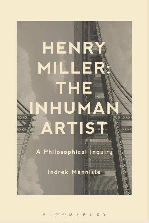 Cover image for book Henry Miller: The Inhuman Artist