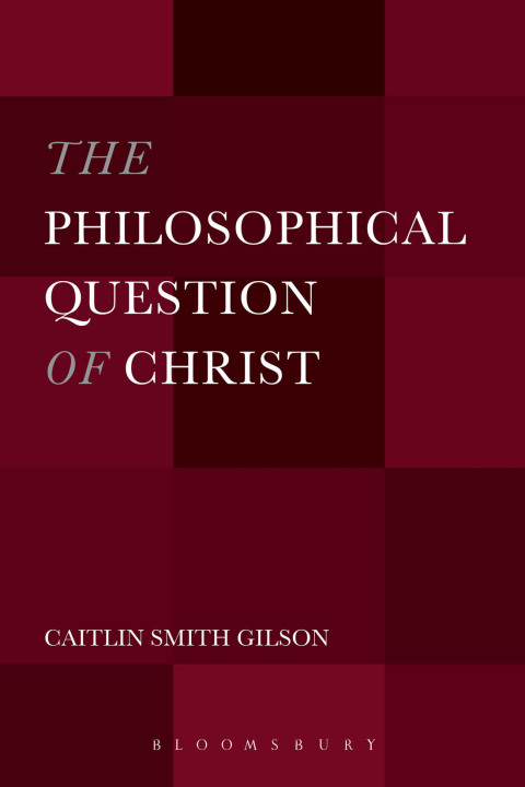 Cover image for book The Philosophical Question of Christ