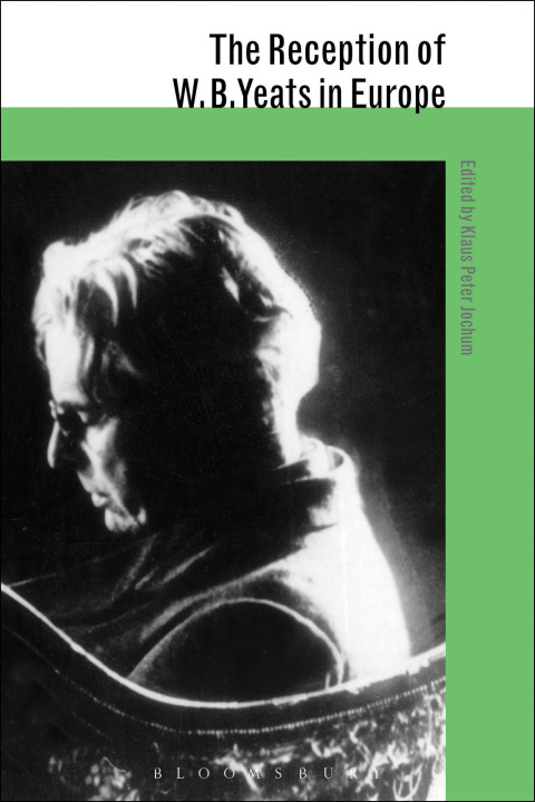 Cover image for book The Reception of W. B. Yeats in Europe