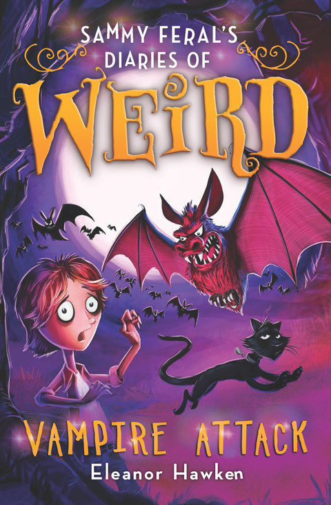 Cover image for book Sammy Feral's Diaries of Weird: Vampire Attack
