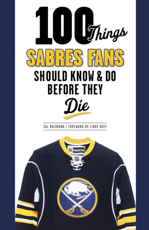Cover image for book 100 Things Sabres Fans Should Know &amp; Do Before They Die
