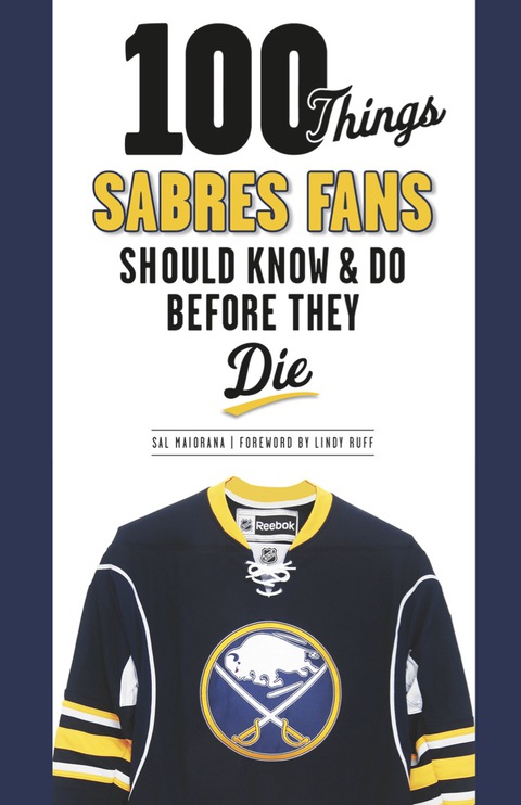 Cover image for book 100 Things Sabres Fans Should Know &amp; Do Before They Die