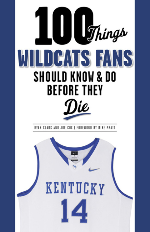 Cover image for book 100 Things Wildcats Fans Should Know &amp; Do Before They Die