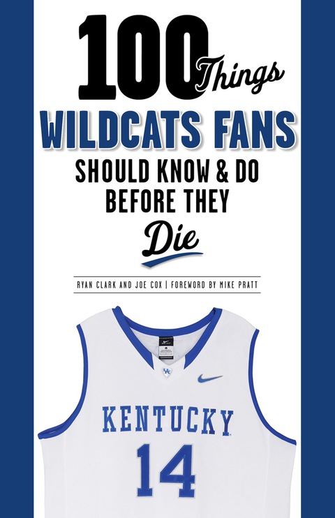 Cover image for book 100 Things Wildcats Fans Should Know &amp; Do Before They Die
