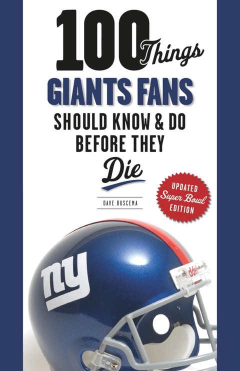 Cover image for book 100 Things Giants Fans Should Know & Do Before They Die