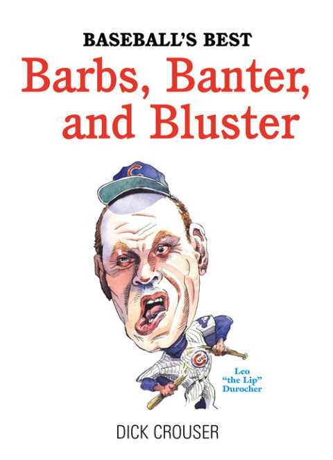 Cover image for book Baseball's Best Barbs, Banter, and Bluster