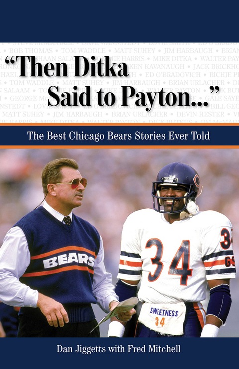Cover image for book "Then Ditka Said to Payton. . ."