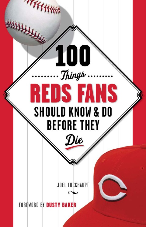 Cover image for book 100 Things Reds Fans Should Know &amp; Do Before They Die