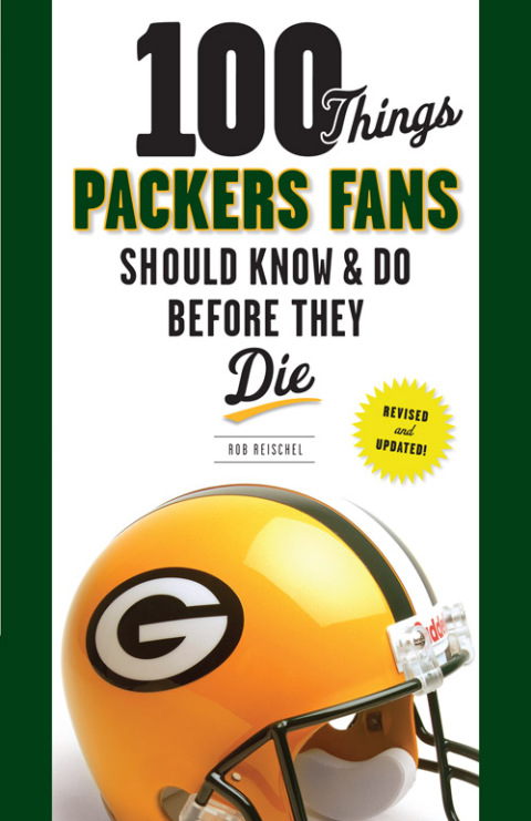 Cover image for book 100 Things Packers Fans Should Know &amp; Do Before They Die