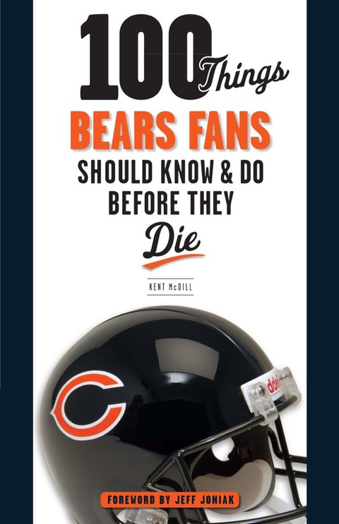 Cover image for book 100 Things Bears Fans Should Know & Do Before They Die