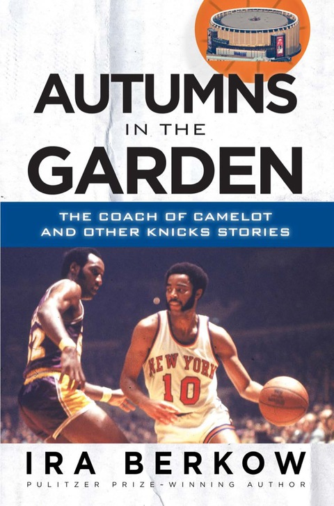 Cover image for book Autumns in the Garden: The Coach of Camelot and Other Knicks Stories