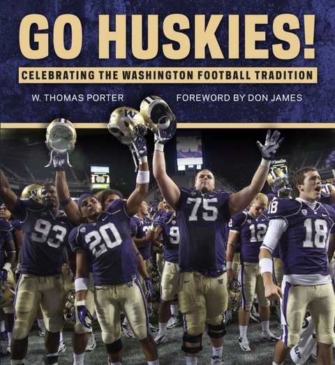 Cover image for book Go Huskies!: Celebrating the Washington Football Tradition