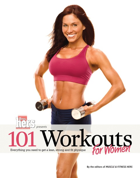 Cover image for book 101 Workouts For Women: Everything You Need to Get a Lean, Strong, and Fit Physique
