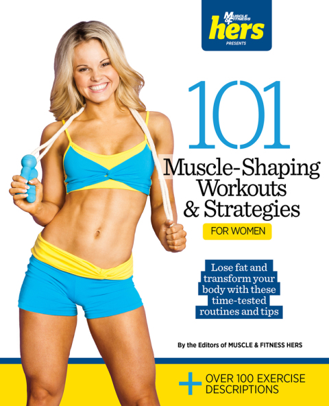 Cover image for book 101 Muscle-Shaping Workouts & Strategies for Women