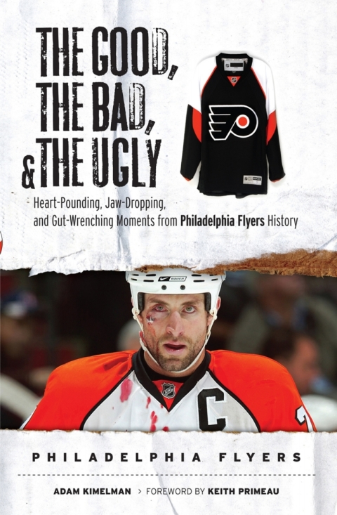 Cover image for book The Good, the Bad, & the Ugly: Philadelphia Flyers