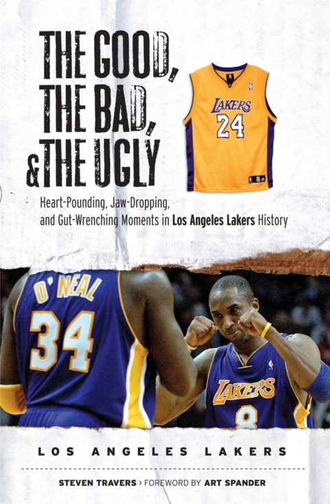 Cover image for book The Good, the Bad, &amp; the Ugly: Los Angeles Lakers