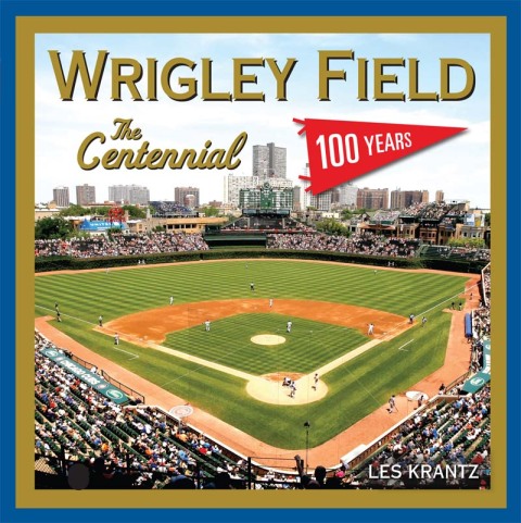 Cover image for book Wrigley Field: The Centennial