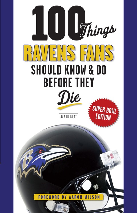 Cover image for book 100 Things Ravens Fans Should Know &amp; Do Before They Die