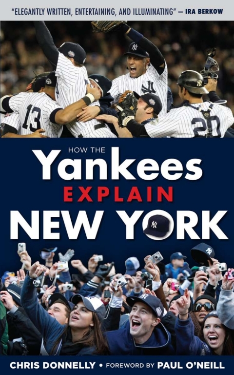 How the Yankees Explain New York 
