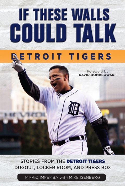 Cover image for book If These Walls Could Talk: Detroit Tigers