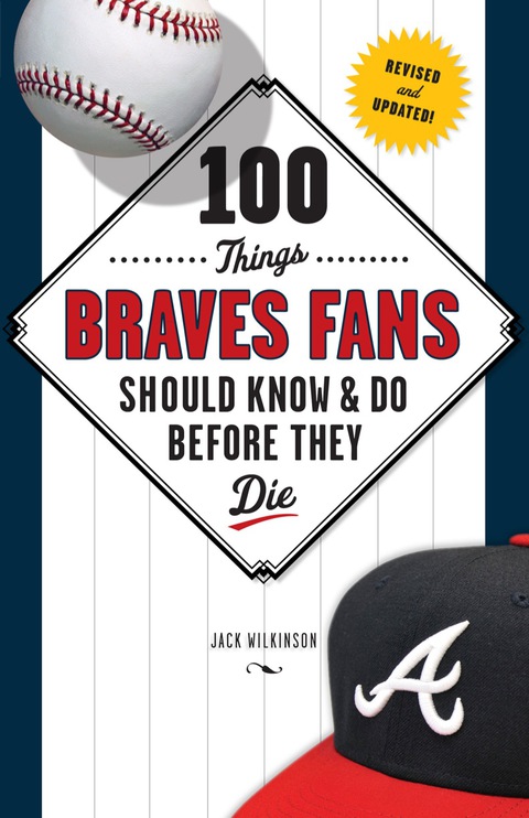Cover image for book 100 Things Braves Fans Should Know & Do Before They Die