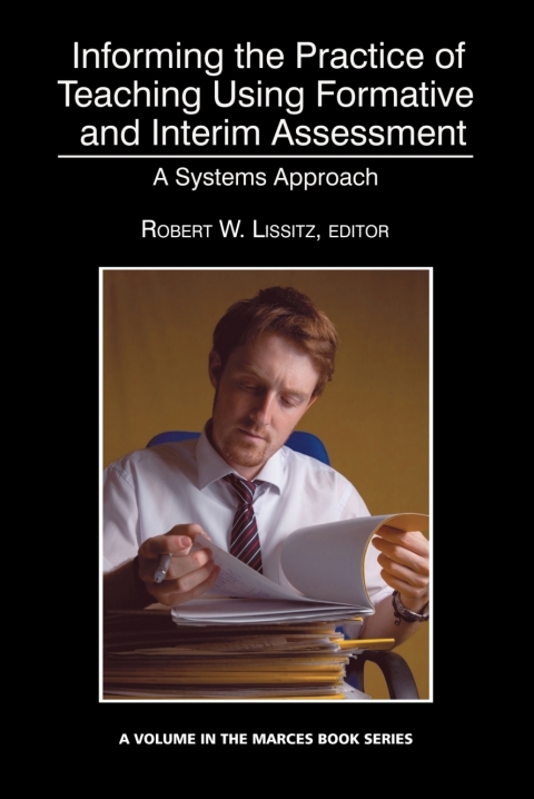 Cover image for book Informing the Practice of Teaching Using Formative and Interim Assessment