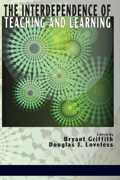 Cover image for book The Interdependence of Teaching and Learning