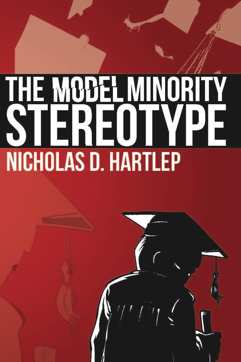 Cover image for book The Model Minority Stereotype: Demystifying Asian American Success