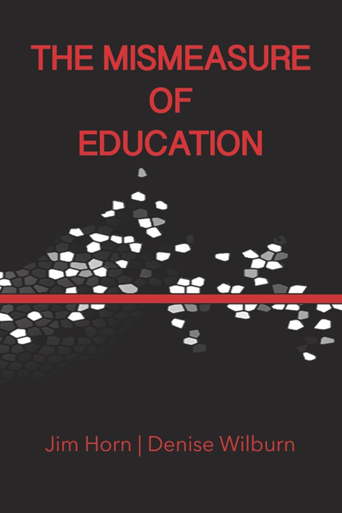 Cover image for book The Mismeasure of Education