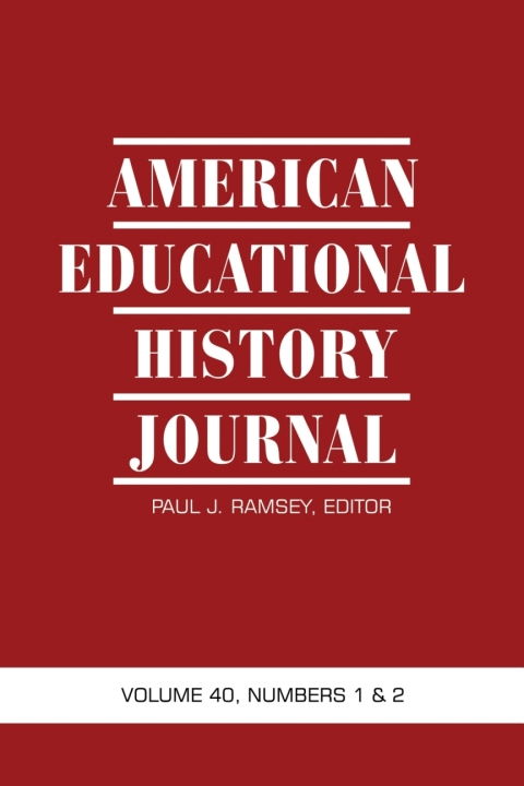 Cover image for book American Educational History Journal Vol 40 Issue 1 & 2